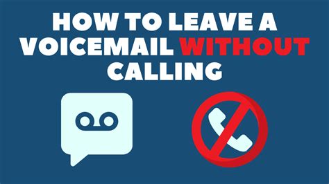 How to leave a voicemail without calling. Things To Know About How to leave a voicemail without calling. 