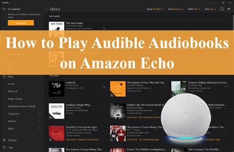 How to listen to Audible audiobooks on an Amazon Echo …