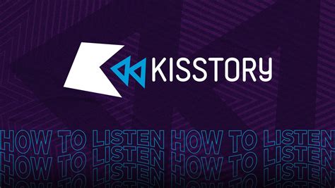 How to listen to KISSTORY - media