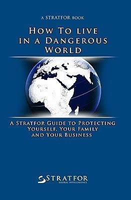 How to live in a dangerous world a stratfor guide to protecting yourself your family and your busi. - The official preppy handbook lisa birnbach.