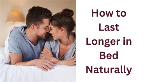 How to long lasting in bed naturally