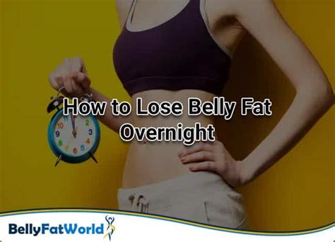 How to lose belly fat overnight easy trick. 1. Green Tea & Honey · 2. Shed Belly Fat With a Protein Heavy Breakfast · 3. Limit Refined & Artificial Sugar for Weight Loss · 4. Eat a Light Salad fo... 