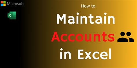 How to maintain accounts in excel sheet
