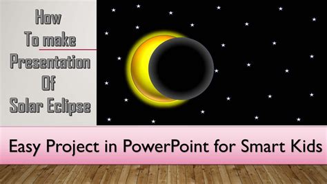 How to make Presentation of Solar Eclipse in PowerPoint YouTube