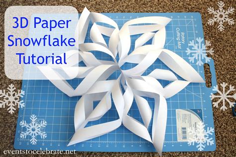 How to make a 3D Paper Snowflake events to CELEBRATE!