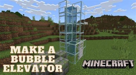 How to make a bubble elevator in Minecraft 1 19 update