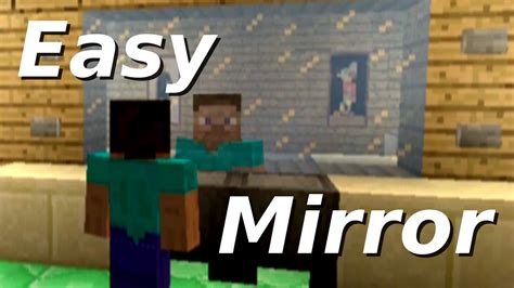 How to make a minecraft mirror