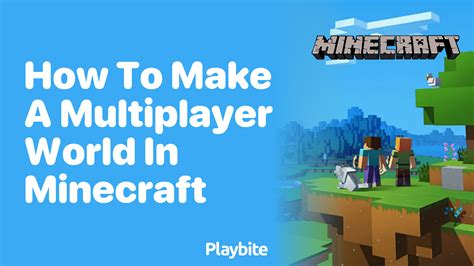 How to make a minecraft multiplayer world