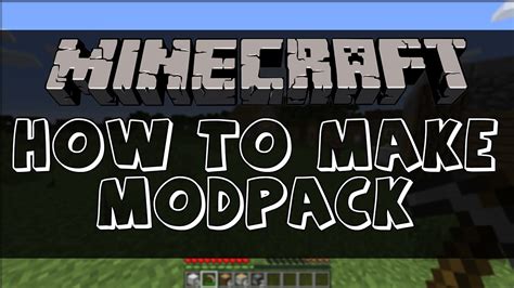 How to make a modpack minecraft