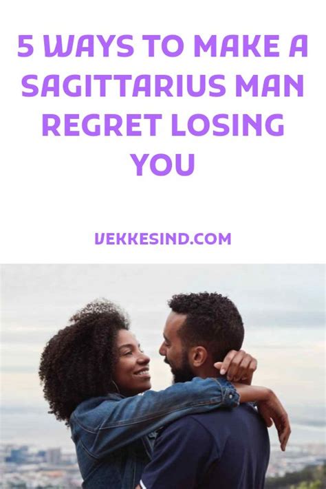 How to make a sagittarius man regret losing you. Use your intellect to get him back at all costs. Sagittarius men might be difficult to get them back, but it is not difficult to understand their interests. A Sagittarius man needs freedom, above all. Freedom to explore the world and see how much it has to offer. He should not be restricted to anything whatsoever. 