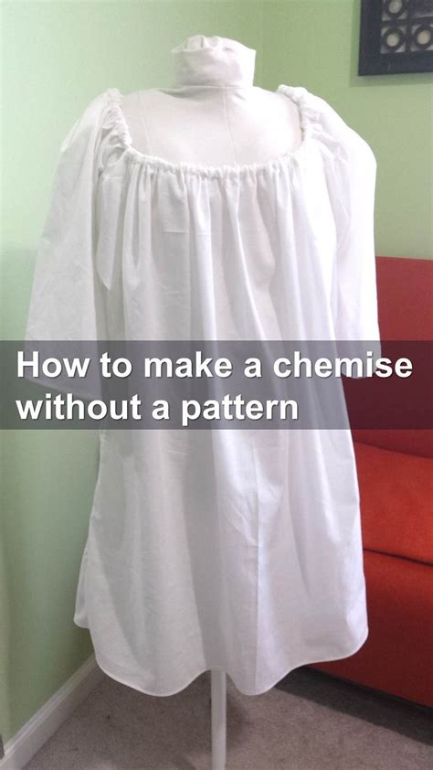 How to make a simple chemise without a pattern Costume patterns