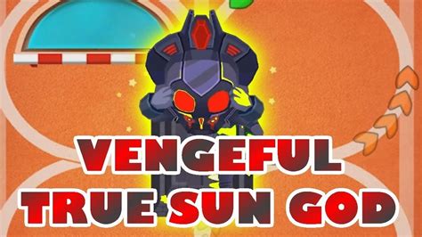 How to make a vengeful sun god. To get VTSG (vengeful true son god), you need full sacrifices in all four categories twice. The full sacrifice for Support Monkeys makes the Sun Temple provide a tasty discount to all towers in radius, including T5's (i think its somewhere around 25%, but i dont want to check the wiki right now) 