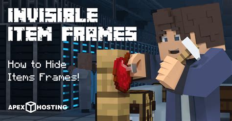 How to make an invisible Item Frame in Minecraft Apex Hosting