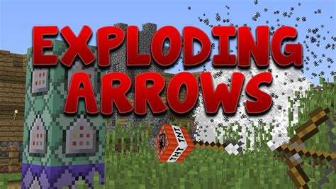 How to make arrows explode in minecraft