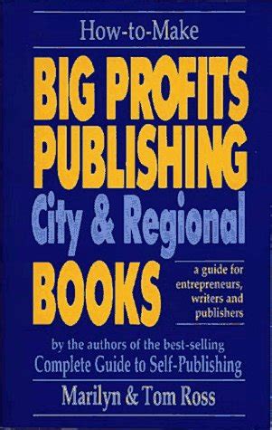 How to make big profits publishing city regional books a guide for entrepreneurs writers and publishers. - Öffentliche meinung und imperiale politik ; d. brit. russlandbild 1815-1854.