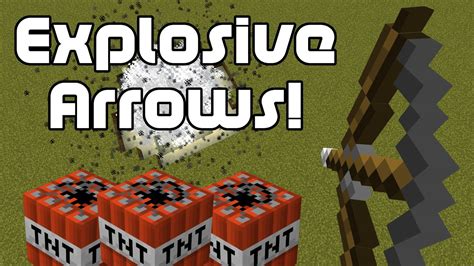 How to make exploding arrows in minecraft. So, first mod I've made. Download here (with ad): http://adf.ly/1180080/explosivemodWithout ad: http://localhostr.com/download/Bv97Tv3/ExplosiveArrowsMod.zip 
