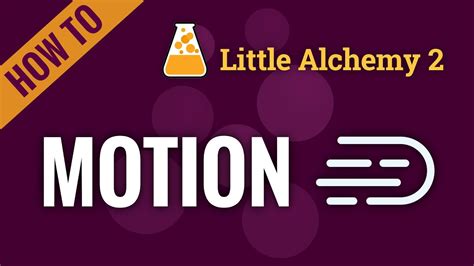 How to make motion in little alchemy 2. Full list of Little Alchemy 2 cheats. If you love stupidly long lists then you are in luck as we have a hefty one here for you. On the left is the resulting element, and on the right are the ... 