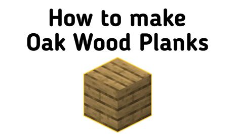 How to make oak planks in minecraft
