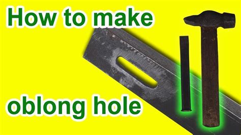 How to make oblong hole with a cold chisel - YouTube