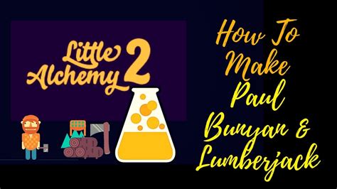 What can you make with paul bunyan in Little Alchemy 2? axe.