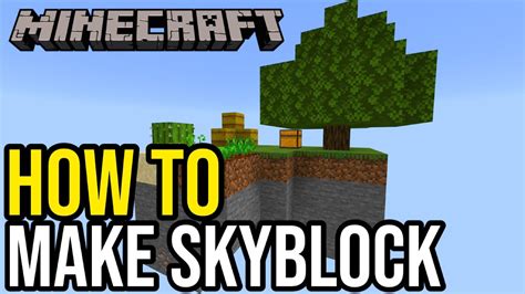 How to make skyblock in minecraft