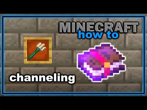 How to make the Channeling Enchantment in Minecraft Step by Step Guide
