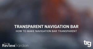 How to make the navigation bar transparent. .  Select an opacity stop, and then adjus...