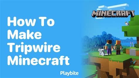 How to make tripwire work in minecraft