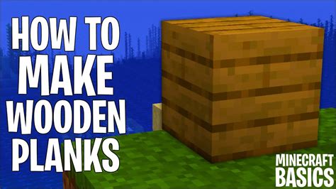 How to make wood planks in minecraft