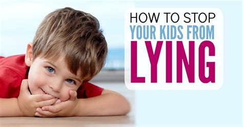 How to make your child stop lying