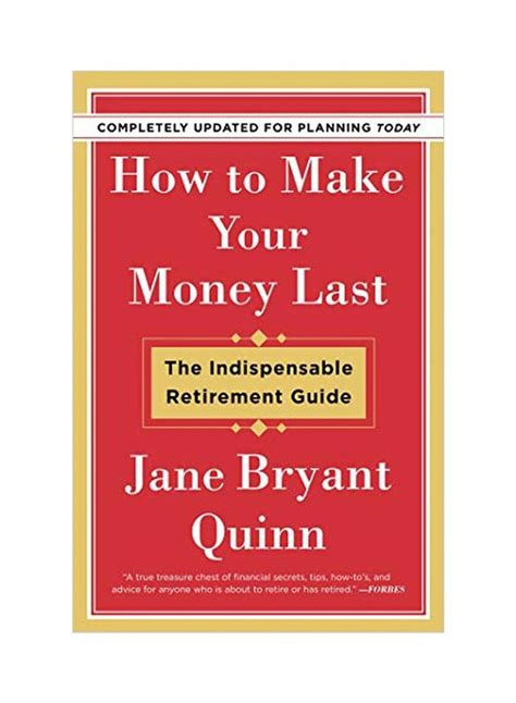 How to make your money last the indispensable retirement guide. - Eau, la montagne et le loup.