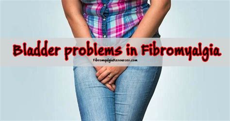 How to manage Bladder problems in Fibromyalgia