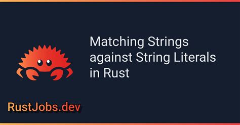 How to match a String against string literals in Rust example