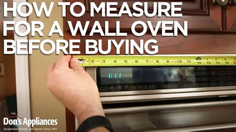 How to measure for a wall oven. Things To Know About How to measure for a wall oven. 