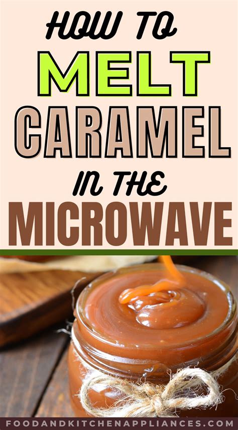 How to melt caramel bits in microwave