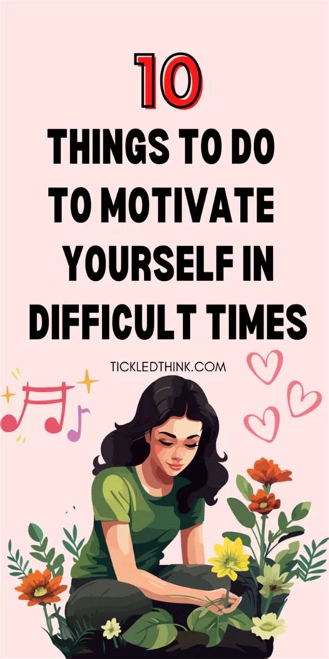 How to motivate yourself in difficult times