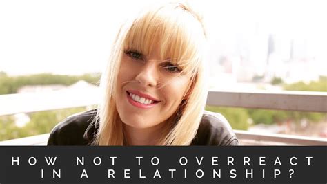 How to not overreact in a relationship