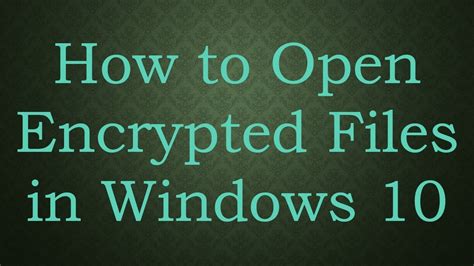 How to open crypt file in computer