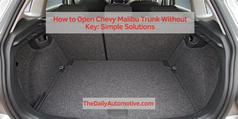 How to open malibu trunk without key. Get beneath the driver's door and locate a rubber plug the size of a large bottlecap. It's located directly beneath the trunk latch, next to the driver's seat. Remove the plug, and use the tool at your disposal to push upwards through the hole. It will force the carpeting up, and push on the trunk latch, which will open the trunk and give ... 