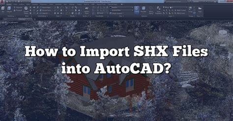 How to open shx file in autocad.  AutoCAD will import the compiled SHX file...