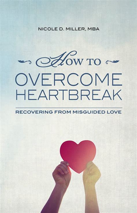 How to overcome heartbreak recovering from misguided love. - Eumig mark 8 manuale del proiettore.
