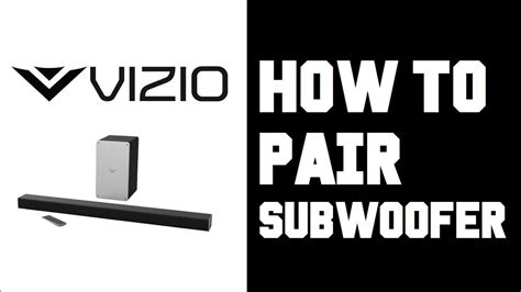 How to pair vizio sub to soundbar. How to Pair the Subwoofer with your VIZIO Soundbar To ensure the Soundbar is powered on, try turning the volume up and down, if the sound bar is on, the volume indicator... The subwoofer has a power switch. When powered on a light should appear near the switch. The light may be either... 