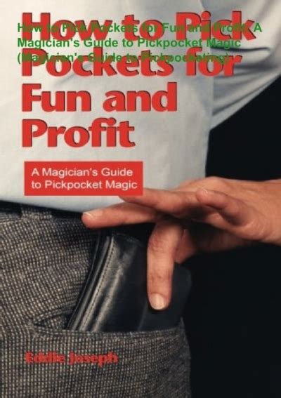 How to pick pockets for fun and profit a magician s guide to pickpocket magic magician s guide to pickpocketing. - Un patriziato della terraferma veneta tra xviie xviii secolo.