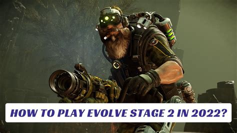 How to play Evolve in 2022 install Stage 2 and Legacy TechRadar