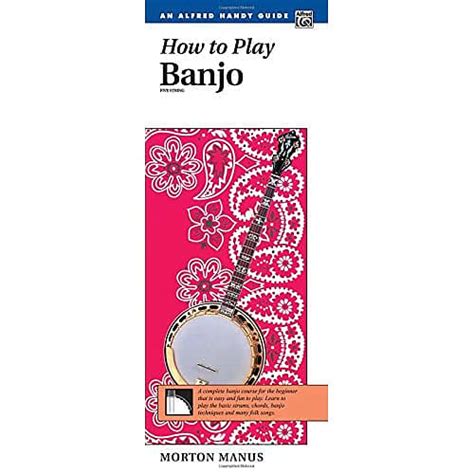 How to play banjo handy guide how to play series. - Nieuwe lezers voor het goede boek.