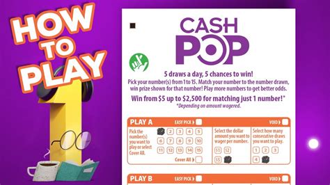 How to play cash pop. 1 in 150. 1 in 2,250. $100. 1 in 275. 1 in 4,125. $250. 1 in 1,000. 1 in 15,000. Overall odds of winning a prize in Cash Pop are 1 in 15 for each number played. 