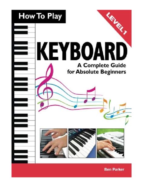 How to play keyboard a complete guide for absolute. - Ford 4 speed manual transmission fluid.