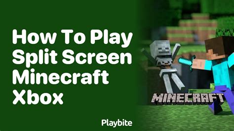 How to play split screen minecraft xbox