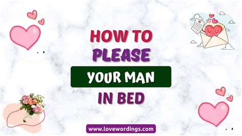 How to please your man in bed
