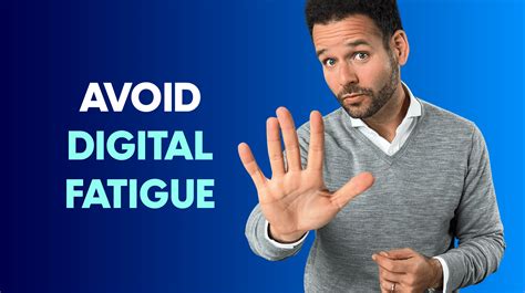 How to prevent digital fatigue